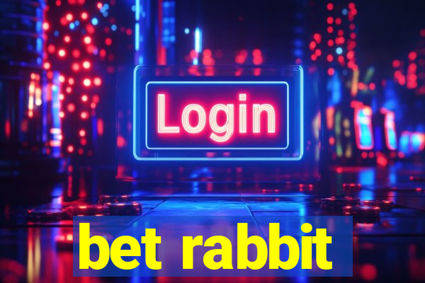 bet rabbit